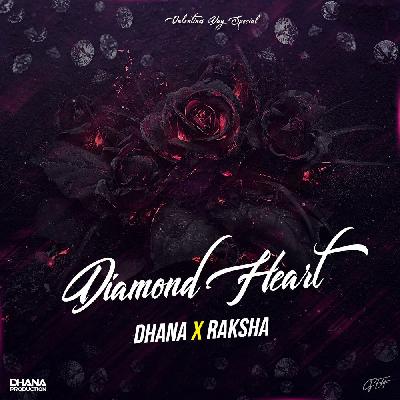 Diamond Heart – Dhana X Raksha